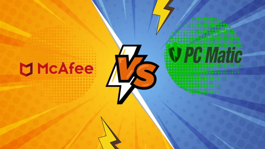 PC Matic vs McAfee: A Detailed Guide to Choosing the Right Antivirus Software 2024